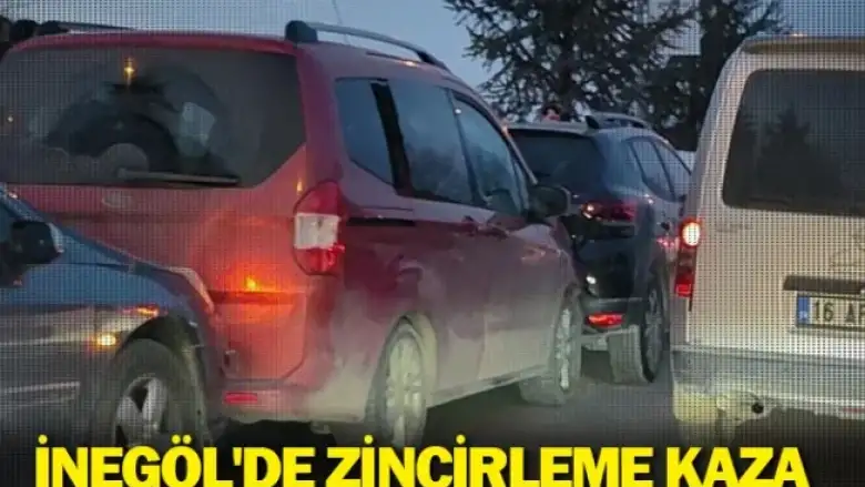 İnegöl'de zincirleme kaza