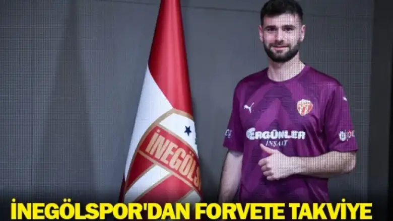İnegölspor'dan forvete takviye