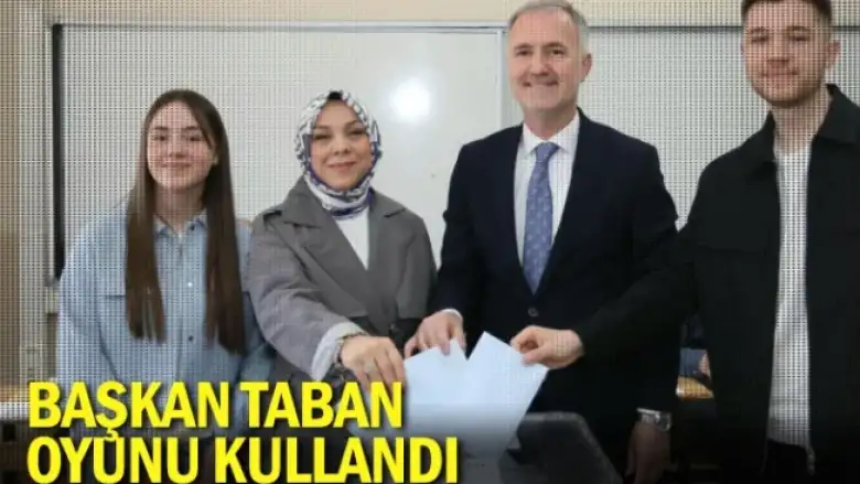 Başkan Taban oyunu kullandı