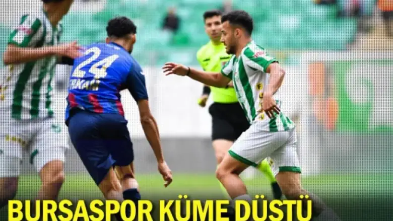 Bursaspor küme düştü