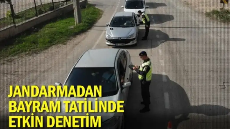 Jandarmadan bayram tatilinde etkin denetim
