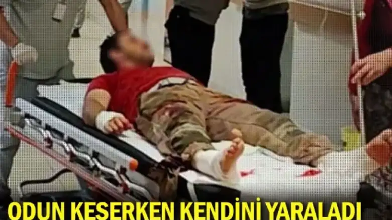 Odun keserken kendini yaraladı