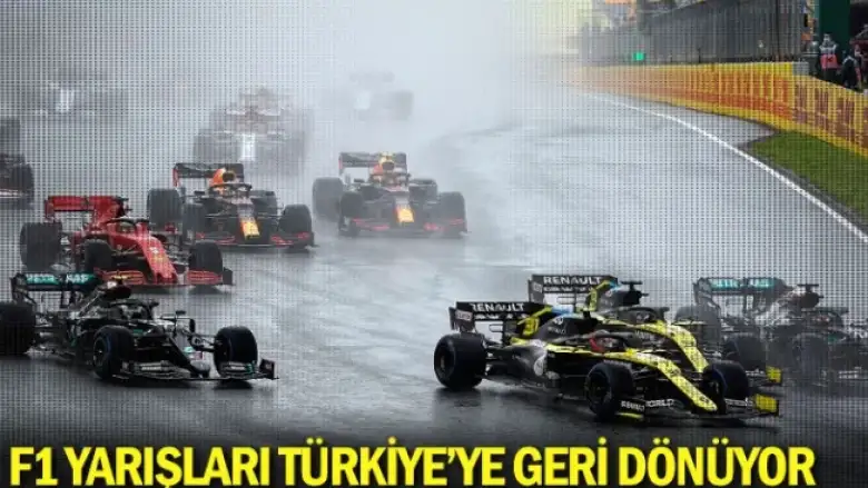 F1 yarışları Türkiye’ye geri dönüyor