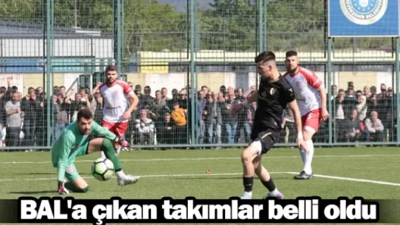 BAL'a çıkan takımlar belli oldu