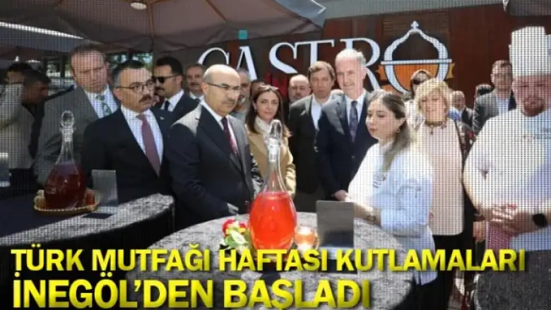 Türk Mutfağı Haftası Kutlamaları İnegöl’den Başladı