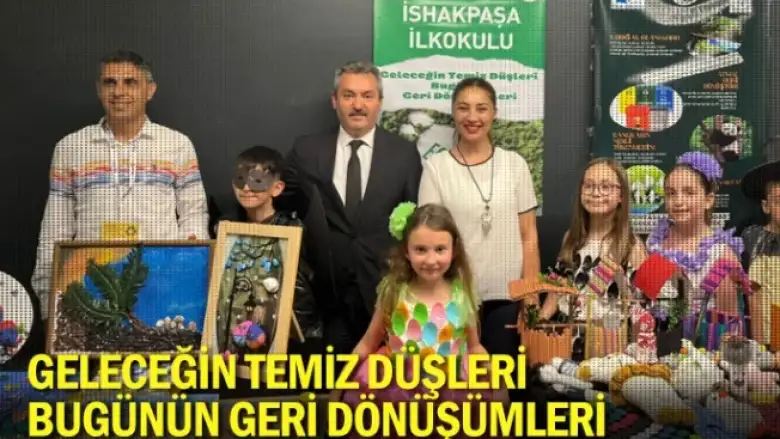 GELECEĞİN TEMİZ DÜŞLERİ BUGÜNÜN GERİ DÖNÜŞÜMLERİ