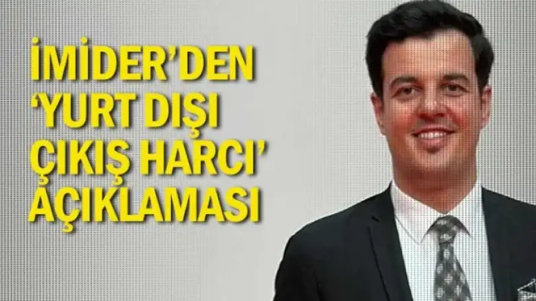 İMİDER'den ’yurt dışı çıkış harcı’ açıklaması
