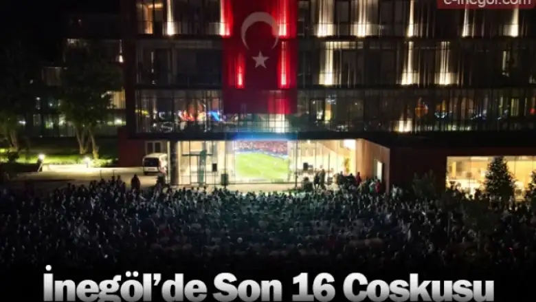 İnegöl’de Son 16 Coşkusu