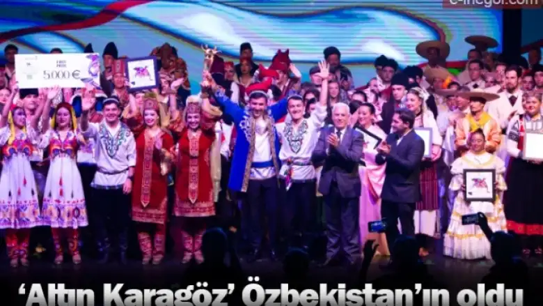 ‘Altın Karagöz’ Özbekistan’ın oldu