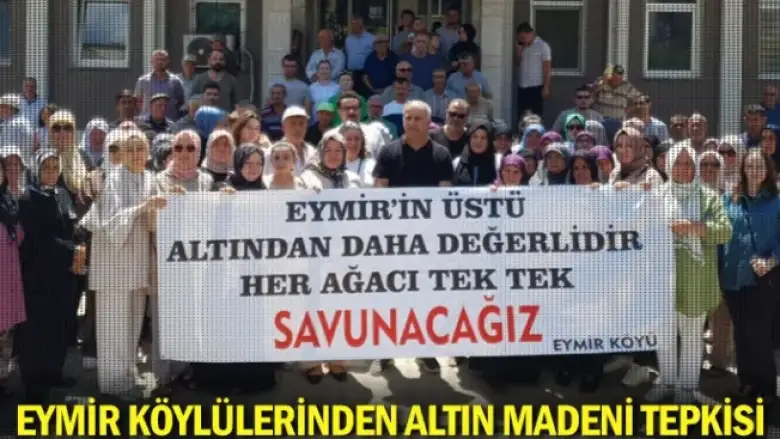 Eymir köylülerinden altın madeni tepkisi