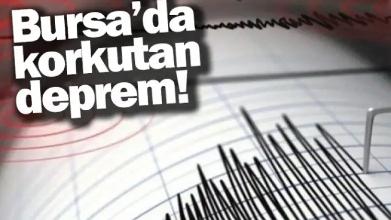 Bursa'da korkutan deprem