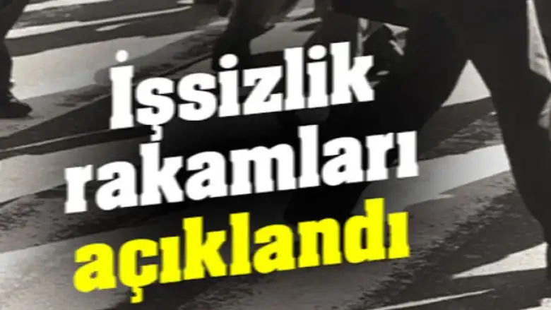 Haziran ayı işsizlik rakamları açıklandı