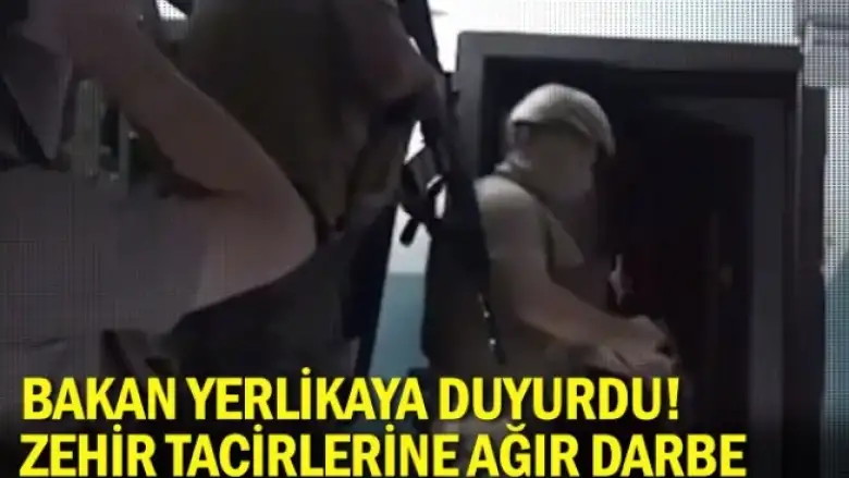 Bakan Yerlikaya duyurdu! Zehir tacirlerine ağır darbe