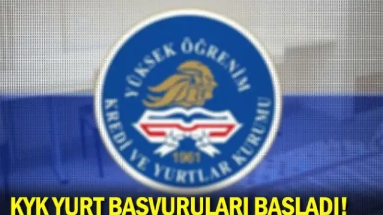 KYK yurt başvuruları başladı!