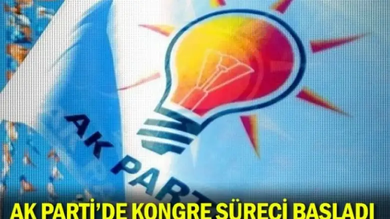 AK Parti'de kongre süreci başladı