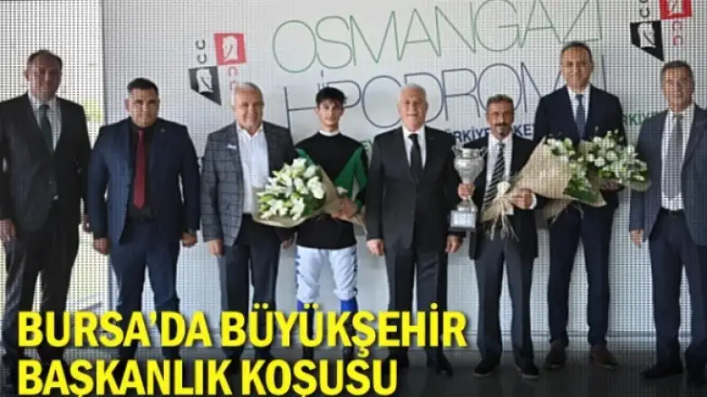Bursa’da Büyükşehir Başkanlık koşusu