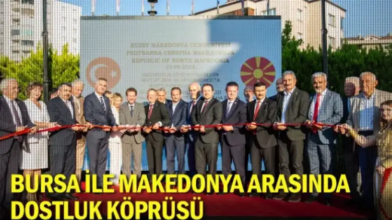 Bursa ile Makedonya arasında dostluk köprüsü