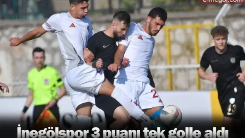 İnegölspor 3 puanı tek golle aldı