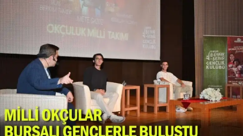 Milli Okçular, Bursalı gençlerle buluştu