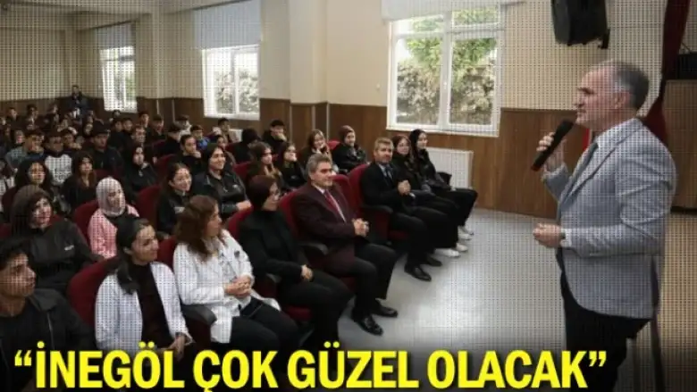 “İnegöl Çok Güzel Olacak”