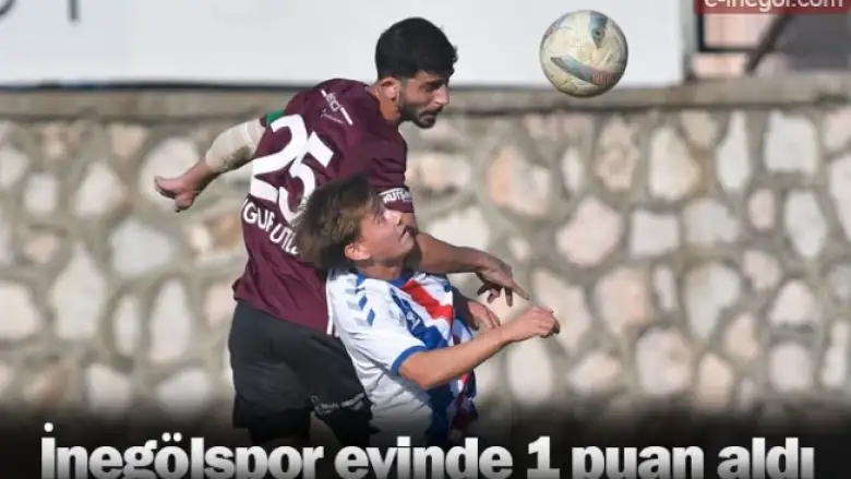İnegölspor evinde 1 puan aldı