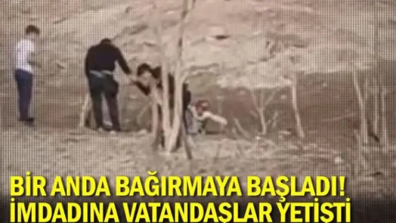 Bir anda bağırmaya başladı! İmdadına vatandaşlar yetişti