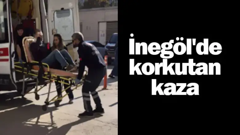 İnegöl'de korkutan kaza