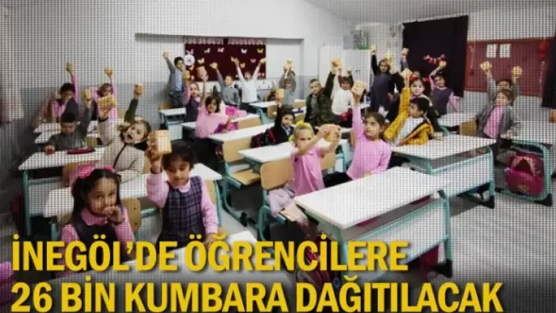 İnegöl'de öğrencilere 26 bin kumbara dağıtılacak