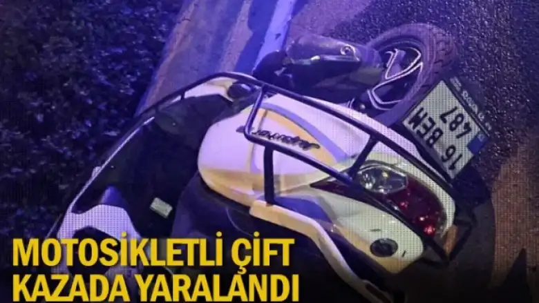 Motosikletli çift kazada yaralandı
