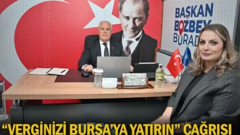 “Verginizi Bursa’ya yatırın” çağrısı