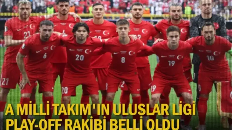 A Milli Takım'ın Uluslar Ligi play-off rakibi belli oldu
