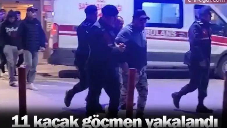 11 kaçak göçmen yakalandı