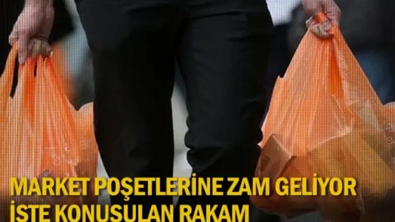 Market poşetlerine zam geliyor, işte konuşulan rakam