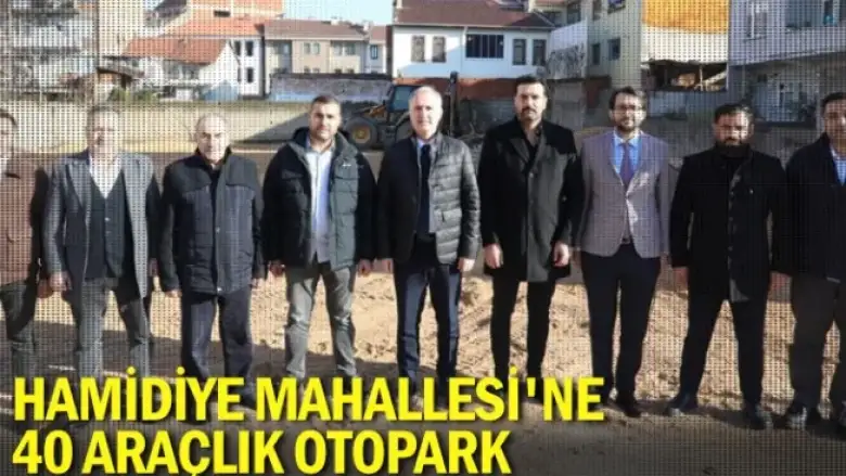 Hamidiye Mahallesi'ne 40 araçlık otopark