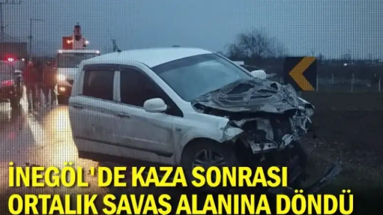 İnegöl'de kaza sonrası ortalık savaş alanına döndü