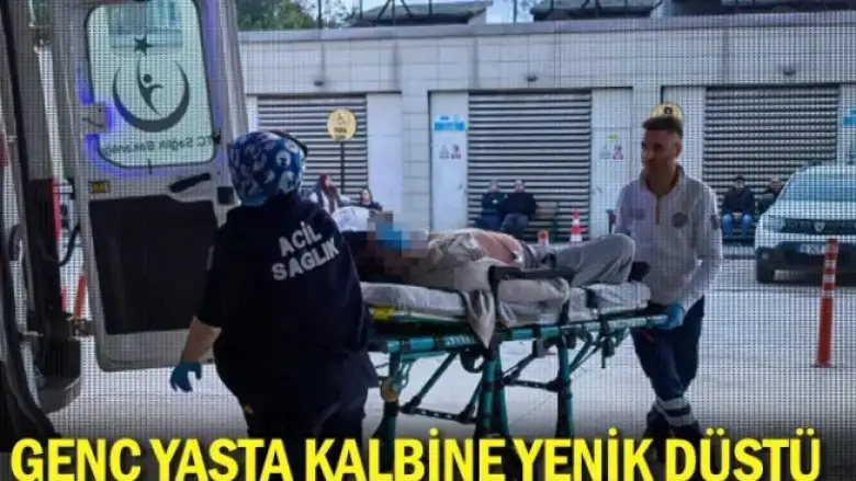 Genç yaşta kalbine yenik düştü