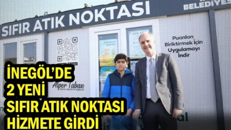 İnegöl’de 2 Yeni Sıfır Atık Noktası Hizmete Girdi
