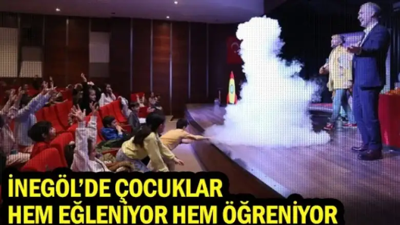 İnegöl'de çocuklar hem eğleniyor hem öğreniyor