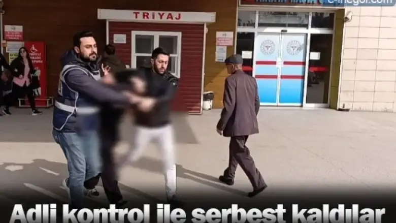 Adli kontrol ile serbest kaldılar