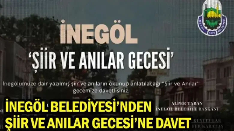 İnegöl Belediyesi'nden Şiir Ve Anılar Gecesi'ne davet