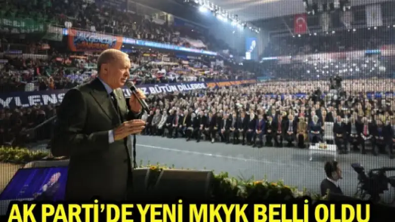 AK Parti’de yeni MKYK belli oldu