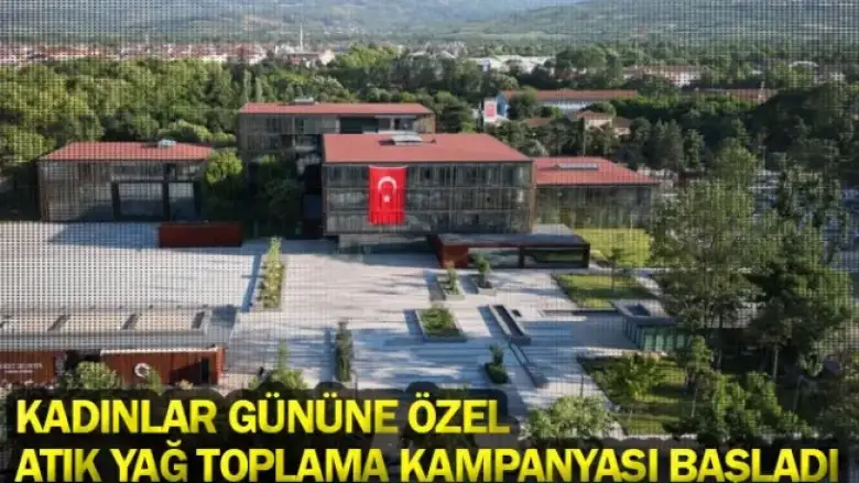 Kadınlar gününe özel atık yağ toplama kampanyası başladı