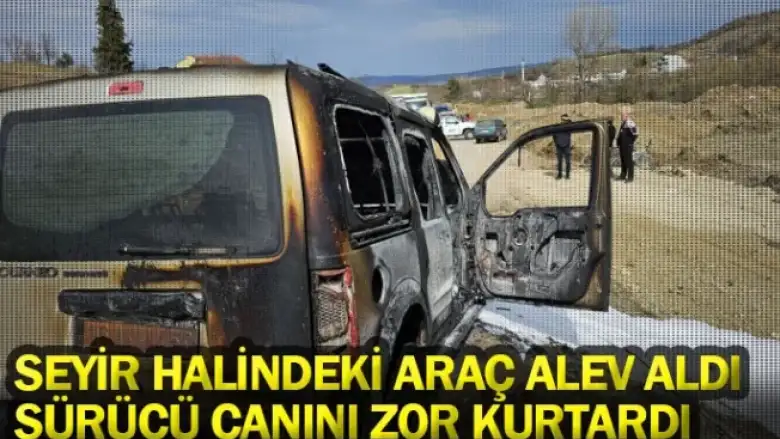 Seyir Halindeki Araç Alev Aldı, Sürücü Canını Zor Kurtardı