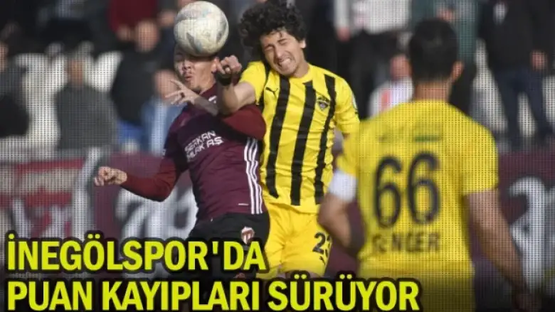 İnegölspor'da puan kayıpları sürüyor