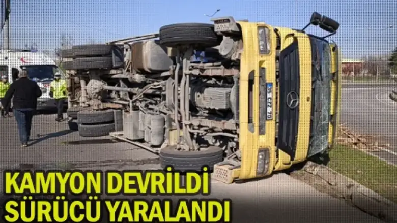 Kamyon devrildi, sürücü yaralandı