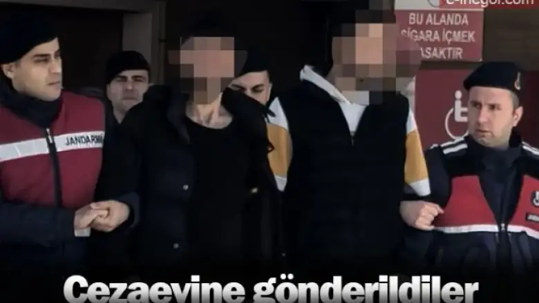 Cezaevine gönderildiler
