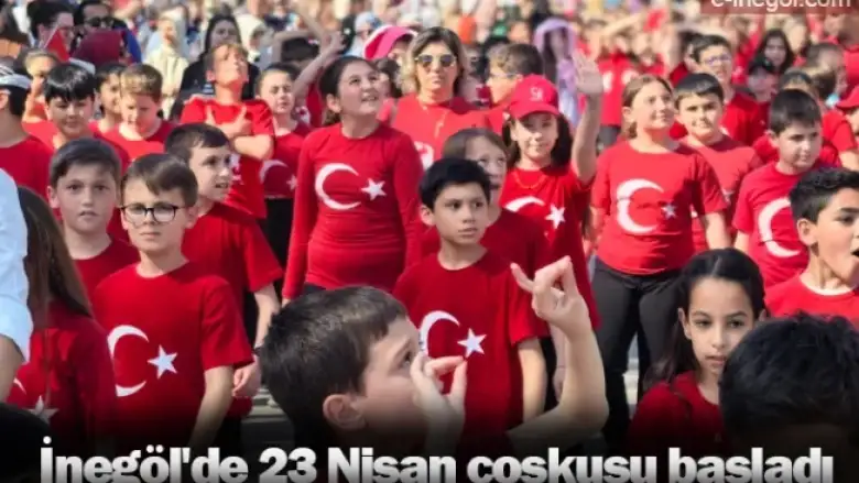 İnegöl'de 23 Nisan coşkusu başladı
