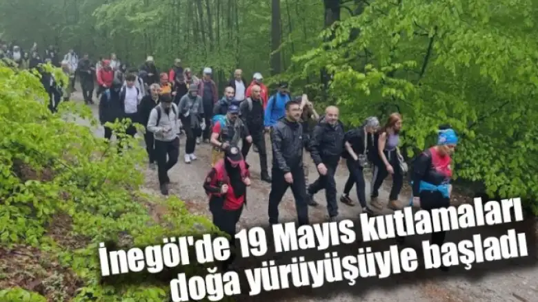 İnegöl'de 19 Mayıs kutlamaları doğa yürüyüşüyle başladı