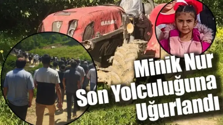 Minik Nur Son Yolculuğuna Uğurlandı