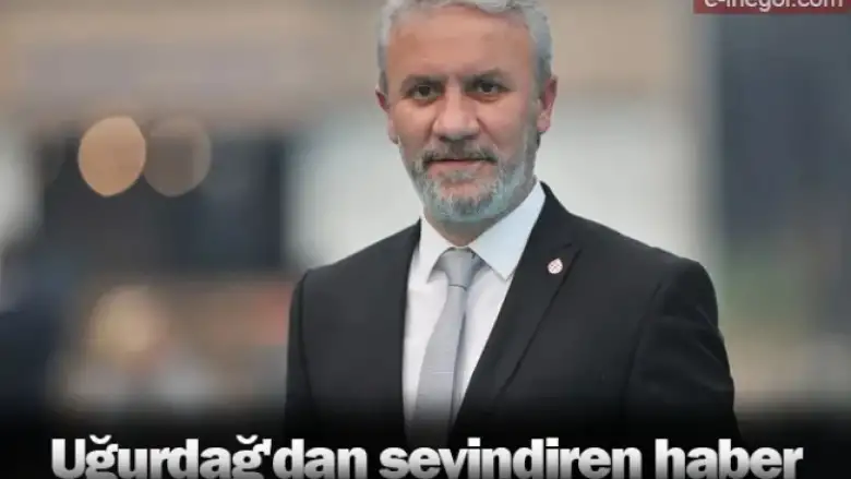 Uğurdağ'dan sevindiren haber